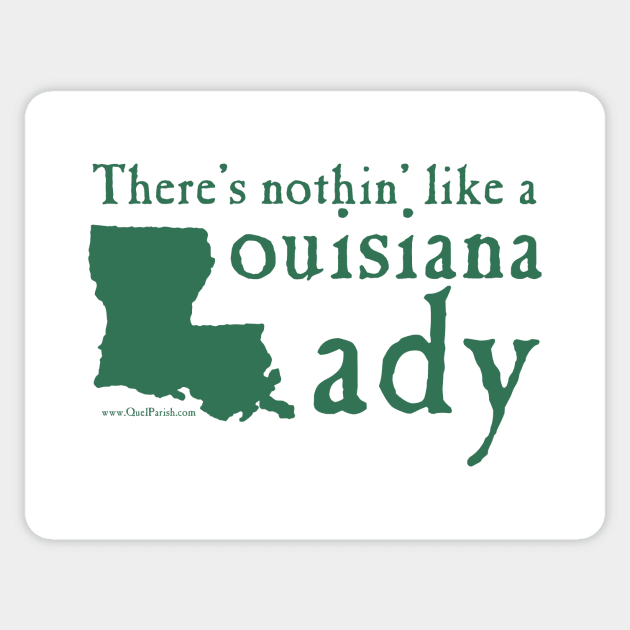 There's Nothin Like a Louisiana Lady Sticker by quelparish